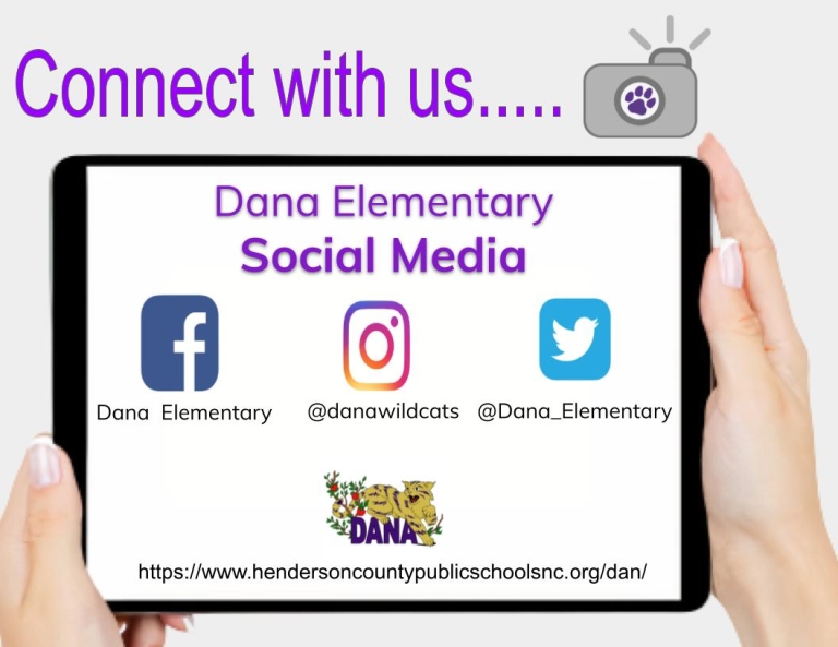 Connect with us Facebook https://www.facebook.com/danaschoolhcps/ Instagram @danawildcats Twitter @ Dana_Elementary