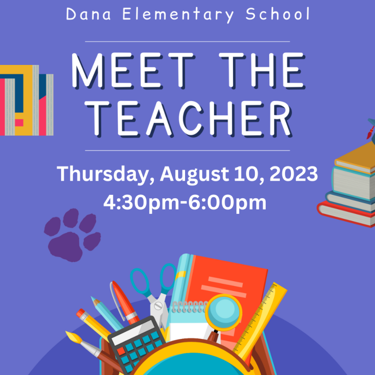Dana Elementary Meet the Teacher Thursday AUgust 10th 4:30pm -6:00pm