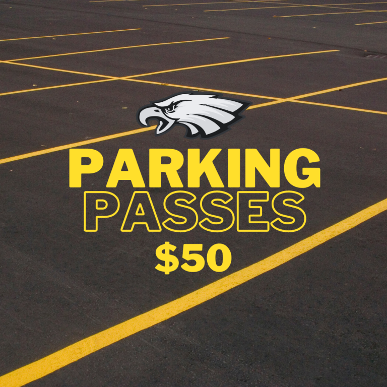 parking lot image with text parking passes $50 text and Eagle logo