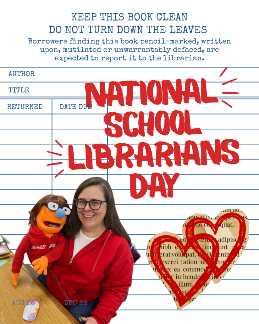 National School Librarians Day celebration graphic with Mrs. Justice, muppet, and hearts on card catalog card