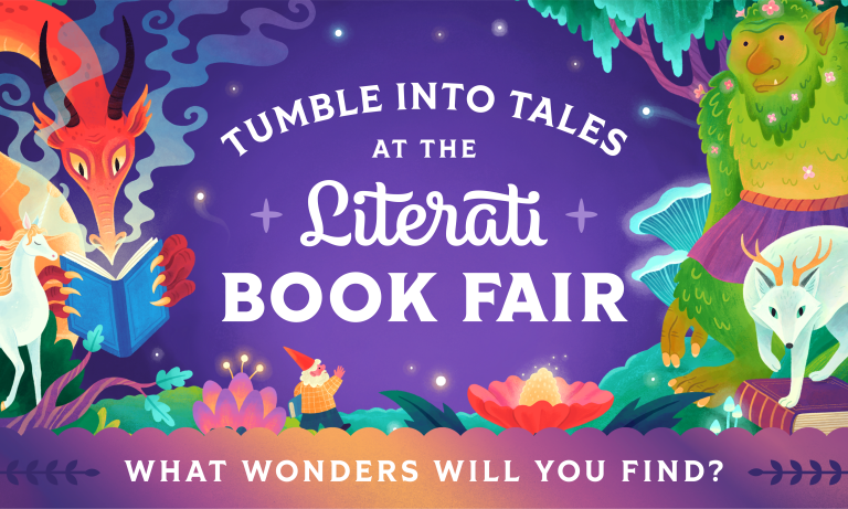 Tumble into Tales at the Literati Book Fair! What wonders will you find!