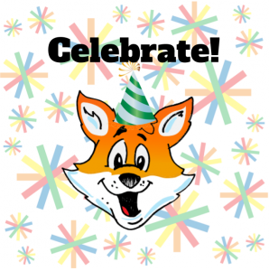 Fireworks and the Fletcher Fox Log with the word, "Celebrate!"