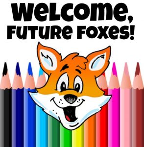 Text says Welcome Future Foxes with a fox logo and colored pencils as a background