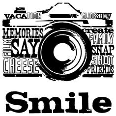 Camera with the word "Smile"