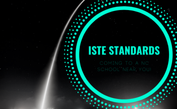 ISTE Standards Coming to a NC School Near You