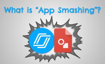 What is App Smashing?