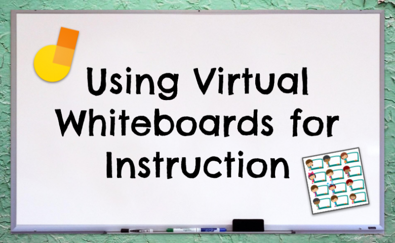 Virtual Whiteboards for Instruction