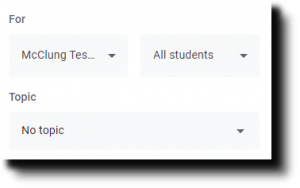 "For" menu in Google Classroom