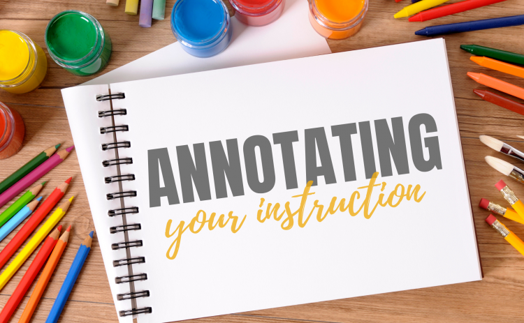 Annotating Your Instruction