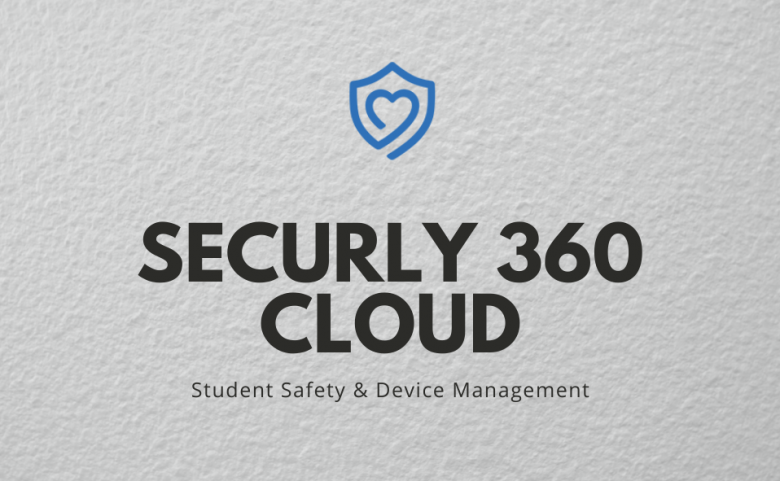 Securly 360 Cloud: Student Safety and Device Management cover title photo