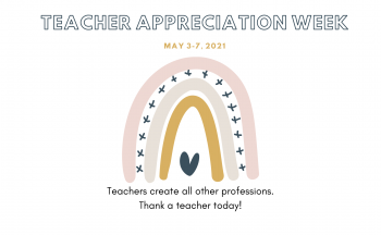 Teacher Appreciation Week 2021 asks everyone to thank a teacher