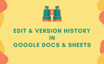 Edit and version history in Google Docs and Sheets