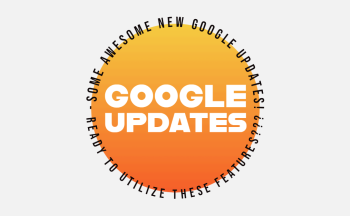 sun like orange and yellow circle with text some new google updates ready to utilize these features