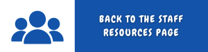 Button to return to the staff resources page