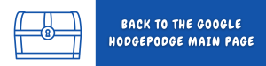 Button to go back to google hodgepodge main page