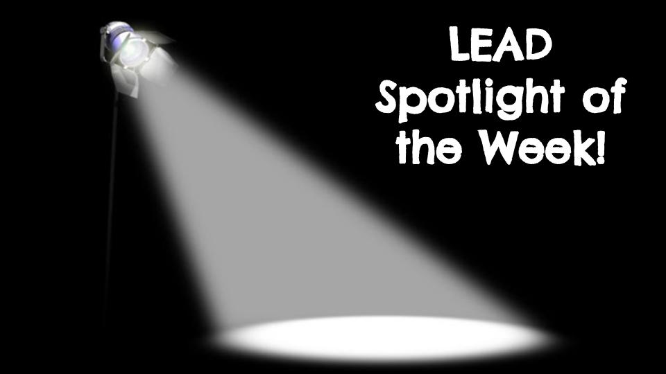 Image of a spotlight with text LEAD spotlight of the week