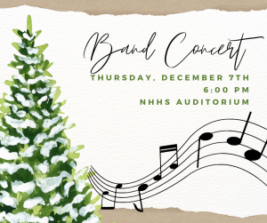 image of a Christmas tree and music notes with text Band Concert Tuesday, December 7th 6:00 pm NHHS Auditorium