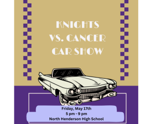 image of an old car with text Knights vs Cancer Car Show Friday May 17 5 pm - 9 pm North Henderson High School