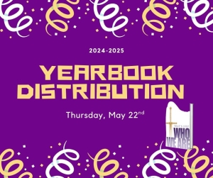 image of party streamers with and a picture of the yearbook with text 2024-2025 yearbook distribution Thursday May 22