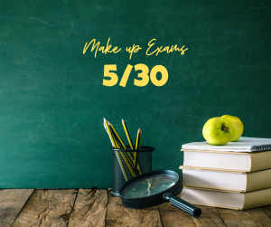 image of school supplies with text makeup exams 5/30