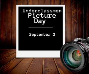 image of a camera and Polaroid pictures with text Underclassmen picture day September 3
