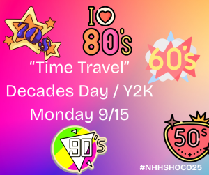 image of the 60's, 70's , 80's and 90's with text Time Travel Decades Day / Y2k Monday 9/15