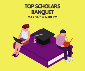 image of students studying on a book with text Top Scholars banquet May 14th 6:0 pm