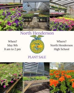 image of different types of plants with the FFA seal with text North Henderson When? May 9th 8 am to 2 pm Plant sale Where? North Henderson High School