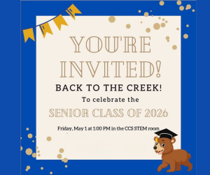 image of a bear in a graduation cap with text You're invited back to the creek to celebrate the senor class of 2026 Friday May 1st at 1 pm in the CCE Stem Room.