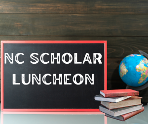image of a chalkboard with text NC Scholar Luncheon