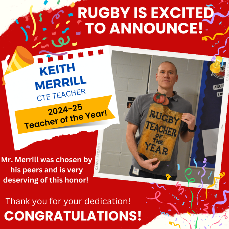 Rugby Is Excited to announce Mr. Keith Merrill as the 2024-25 Teacher of the Year!