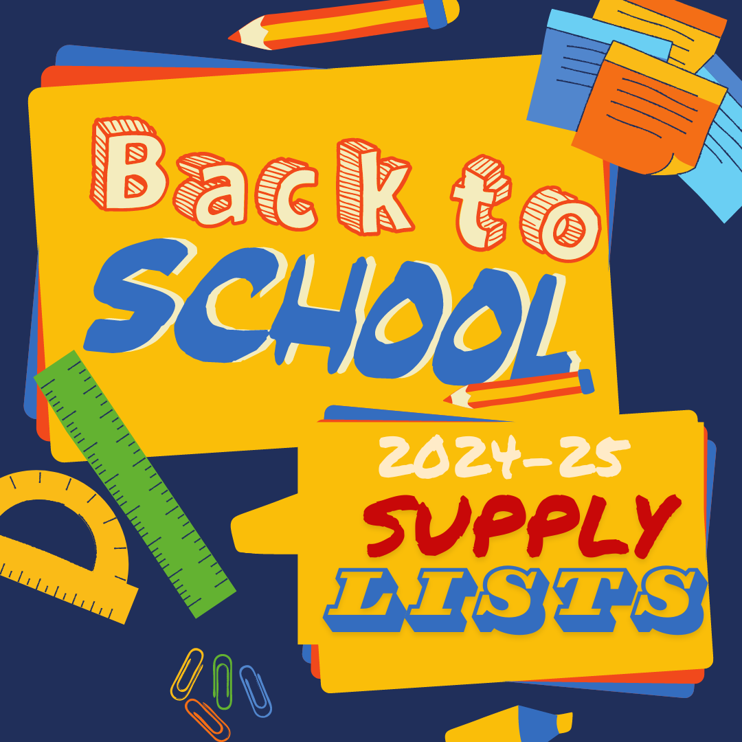 Back to school 2024-2025 supply lists