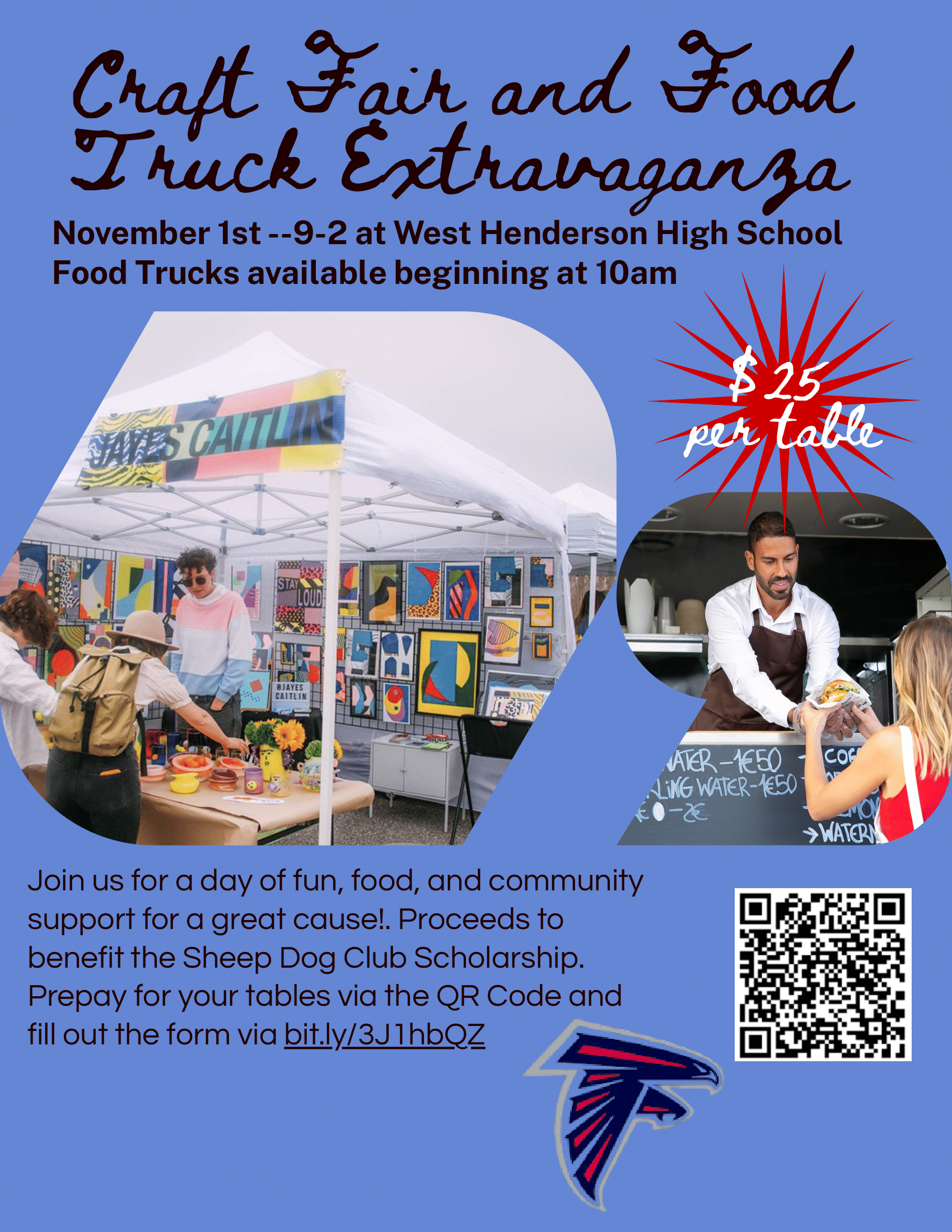 Flyer for the Sheepdog Club Craft Fair and Food Truck Extravaganza. November 1st --9-2 at West Henderson High School Food Trucks available beginning at 10am. Join us for a day of fun, food, and community support for a great cause!. Proceeds to benefit the Sheep Dog Club Scholarship. Prepay for your tables via the QR Code and fill out the form via bit.ly/3J1hbQZ