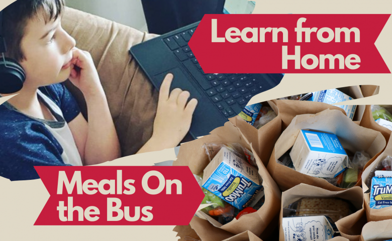 collage of student on computer and lunches with "learn from home' and "Meals on the bus" text