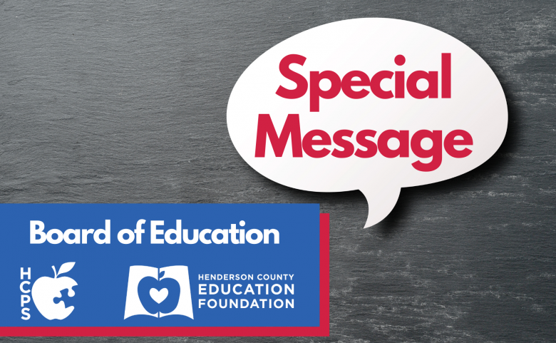 "special message" text bubble with Board of education, HCPS logo, HCEF logo