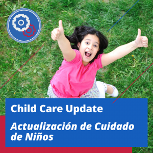 child jumping with thumbs up and text "child care update / actualization de cuidado de niños"
