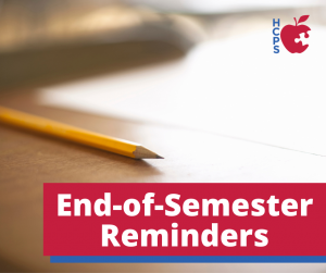 graphic of paper and pencil on desk with text "End of semester reminders"
