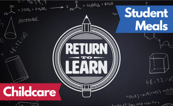 Graphic with "Return to Learn" logo and text "Student Meals" and "Childcare"