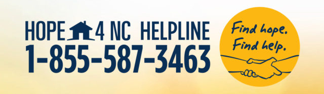 HOPE4NC Helpline: 1-855-587-3463