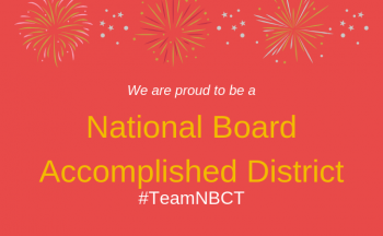 graphic with text "we are proud to be a national board accomplished district #TeamNBCT"