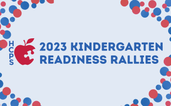 Banner with the HCPS logo and the words "2023 Kindergarten Readiness Rallies"