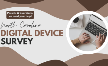 North Carolina Digital Device Survey announcement