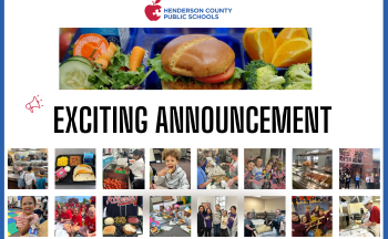 An image of text that says "Exciting Announcement." There is a collage of 16 photos that include students and staff. There is a large image of a school lunch at the top of the graphic, as well as the Henderson County Public Schools apple logo.