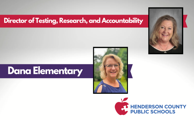 An image of text that says "Director of Testing, Research, and Accountability." There is a picture of Kimberly Henderson. There is more text that says "Dana Elementary." Beside the text is a photo of Amy Cleveland.