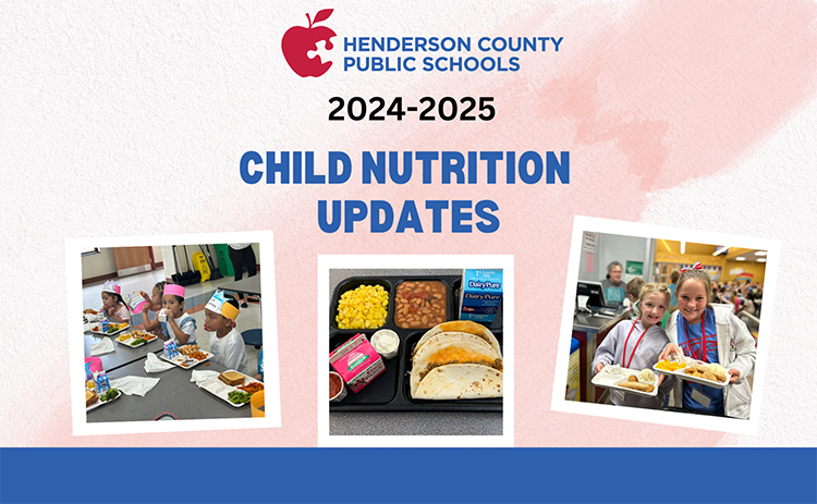 A collage with Kindergarteners enjoying lunch at the table, a taco lunch tray, and two girls holding lunch trays in the cafeteria. Text reads "Child Nutrition Updates 2024-2025."