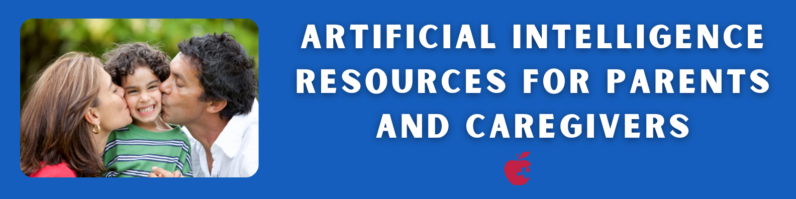 Header that says artificial intelligence resources for parents and caregivers