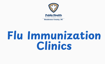 An image of text that says "Flu Immunization Clinics." There is the Henderson County Health Department logo.